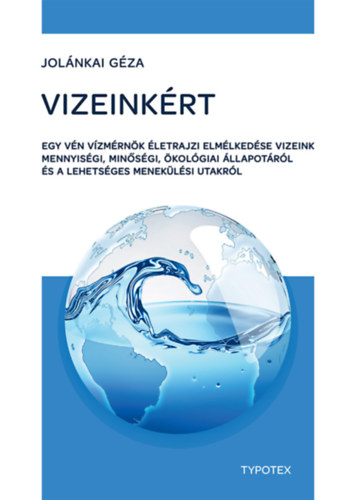 Jolánkai Géza - Vizeinkért