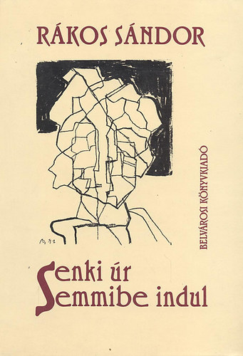 Rkos Sndor - Senki r semmibe indul - Versek