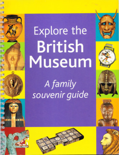 Clio Whittaker - Explore the British Museum - A family souvenir guide