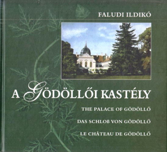 Faludi Ildik - A Gdlli kastly (tbbnyelv)