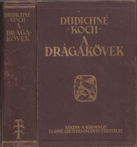 Dudichn-Koch - A drgakvek (I.kiads)