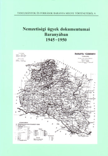 Fzes Mikls  (szerk.) - Nemzetisgi gyek dokumentumai Baranyban 1945-1950