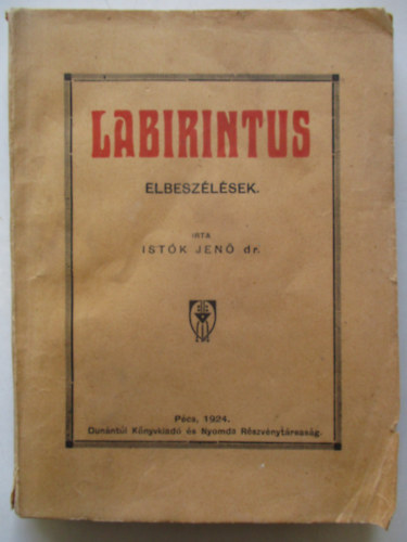 Dr. Istók Jenő - Labirintus