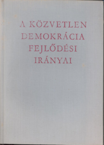 Szentpteri Istvn - A kzvetlen demokrcia fejldsi irnyai