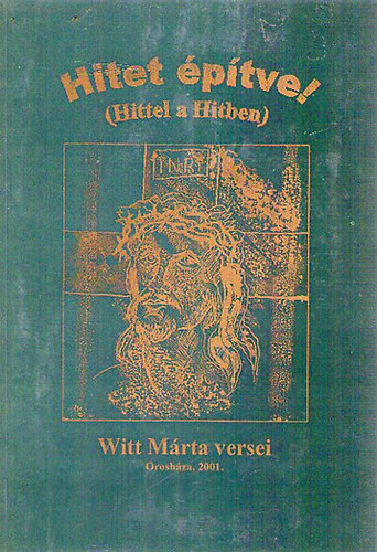Witt M�rta - Hitet �p�tve! (Hittel a Hitben)