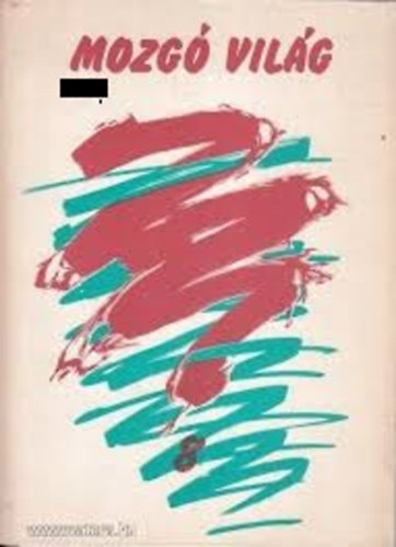 P.Szűcs Julianna főszerkesztő - Mozgó Világ 1988/ 9