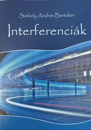 Székely András Bertalan - Interferenciák - Interferente -