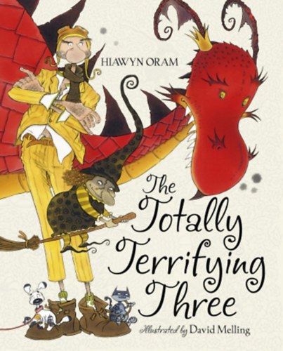 Hiawyn Oram - The Totally Terrifying Three