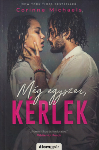 Corinne Michaels - M�g egyszer, k�rlek