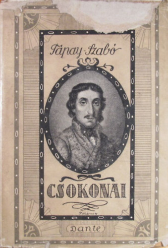 Tpay-Szab Lszl - Csokonai. Regnyes letrajz
