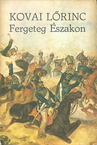 Kovai L�rinc - Fergeteg �szakon