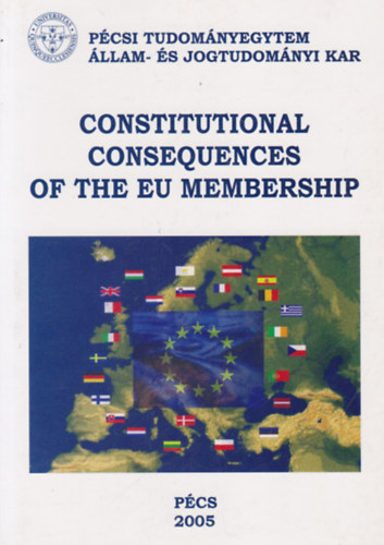 István Illéssy (szerk.) - Constitutional Consequences of the EU membership