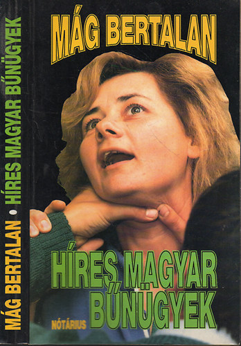 Mág Bertalan - Híres magyar bűnügyek