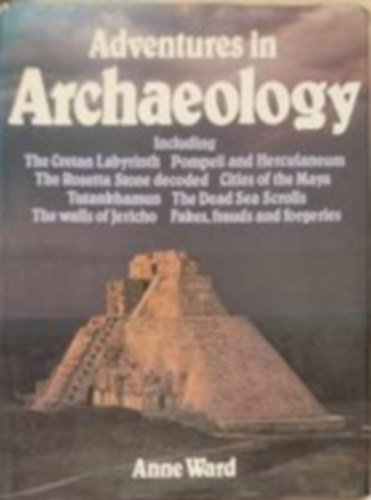 Anne Ward - Adventures in Archeology