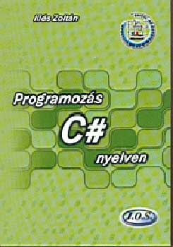 Ills Zoltn - Programozs C# nyelven