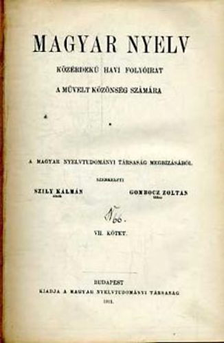 Szily Klmn; Gombocz Zoltn  (szerk.) - Magyar Nyelv VII. vf. 1911