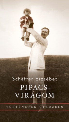 Schffer Erzsbet - Pipacsvirgom