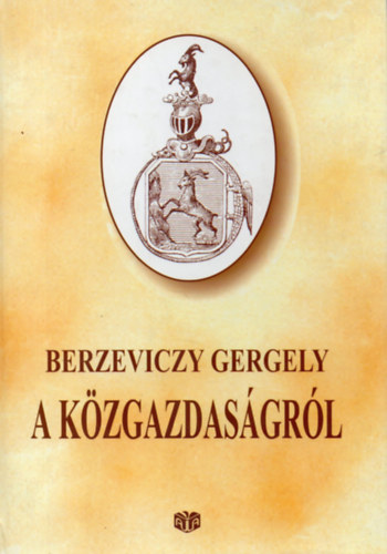Berzeviczy Gergely - A kzgazdasgrl