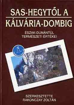 Rakonczay Zoltán - Sas-hegytől a Kálvária-dombig