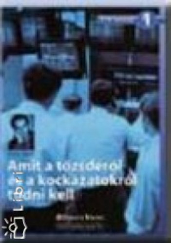 Rotyis József - Amit a tőzsdéről és a kockázatokról tudni kell