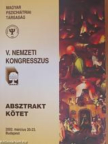 Dr. Try Ferenc szerk. - Absztrakt ktet - Magyar Pszichitriai Trsasg V. Nemzeti Kongresszus