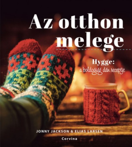 Elias Larsen Jonny Jackson - Az otthon melege - Hygge: a boldogsg dn receptje