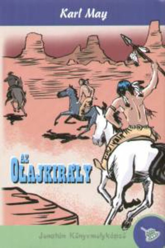 Karl May - az olajkirály