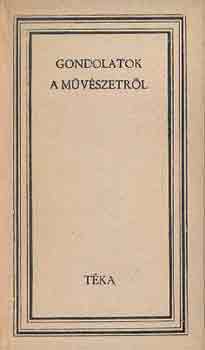 Dvald Lszl - Gondolatok a mvszetrl (tka)