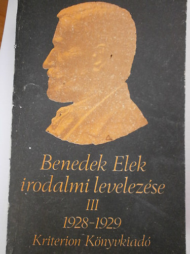 Szabó Zsolt - Benedek Elek irodalmi levelezése III. 1928-1929