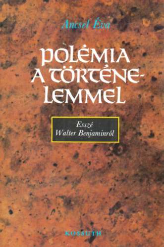 Ancsel �va - Pol�mia a t�rt�nelemmel