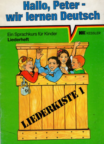 R�diger Urbanek - Hallo, Peter - wir lernen Deutsch Liederkiste 1 (Liederheft)