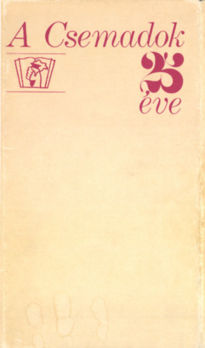 A Csemadok 25 ve 1949-1974