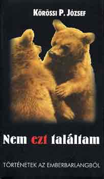 Krssi P. Jzsef - Nem ezt talltam