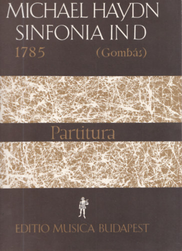 Gomb�s P�l - Michael Haydn Sinfonia in D - Partitura