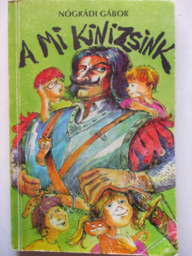 Nógrádi Gábor - A mi Kinizsink (Dedikált)