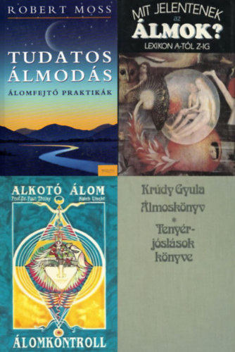 Krdy Gyula, Robert Moss, Prof. Dr. Paul Tholey, Hanns Kurth - 4 knyv lomfejtsrl: Mit jelentenek az lmok? - Lexikon A-tl Z-ig + lmosknyv - Tenyrjslsok knyve + Alkot lom - Hogyan hasznljuk lmainkat a mindennapi letben / lomkontroll + Tudatos lmods - lomfejt pra