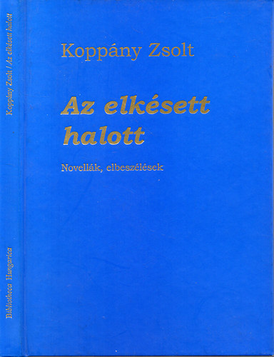 Kopp�ny Zsolt - Az elk�sett halott