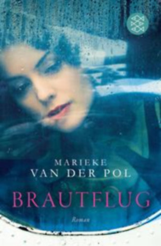 Marieke Van Der Pol - Brautflug