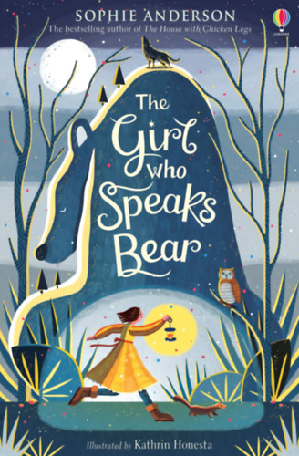 Sophie Anderson - The Girl who Speaks Bear