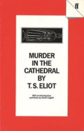 T. S. Eliot - Murder in the Cathedral