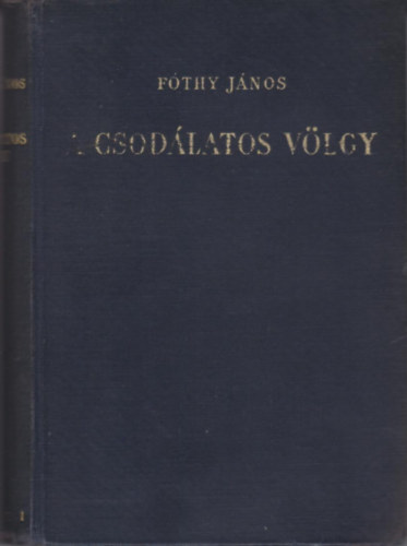 Fóthy János - A csodálatos völgy