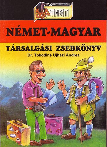 Dr. Tokodin Ujhzi Andrea - Nmet-magyar trsalgsi zsebknyv