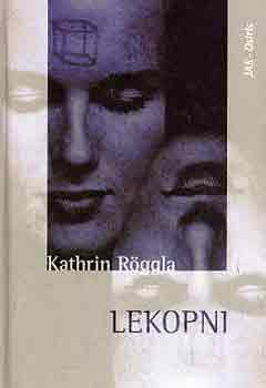 Kathrin R�ggla - Lekopni