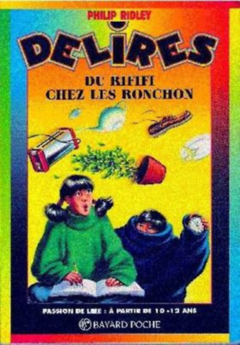 Philip Ridley - Delires Du Rififi Chez Les Ronchon