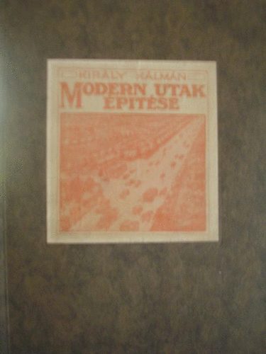 Kir�ly K�lm�n - Modern utak �p�t�se