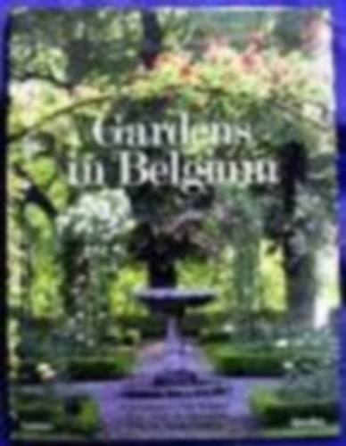 Piet Bekaert - Jean de Séjournet - Gardens in Belgium