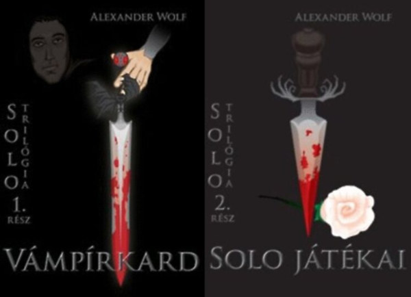Alexander Wolf - Vmprkard + Solo jtkai  (Solo trilgia 1&2)