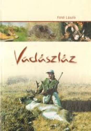 Fldi Lszl - Vadszlz