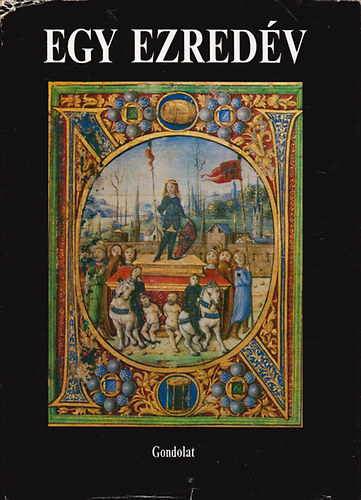 Benda Klmn; Hank Pter - Egy ezredv - Magyarorszg rvid trtnete