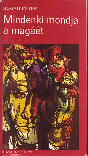 Bog�ti P�ter - Mindenki mondja a mag��t